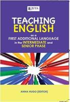 Teaching English as a First Additional Language in the Intermediate and Senior Phase