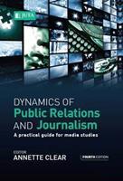 Dynamics of Public Relations and Journalism: A Practical Guide for Media Studies (E-Book)