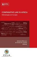 Comparative law in Africa: Methodologies and Concepts