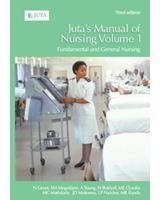 Juta's Manual Of Nursing: Volume 1 - Fundamental And General Nursing