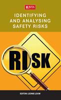 Identifying and Analysing Safety Risk