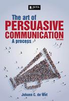 The Art of Persuasive Communication: A Process (E-Book)