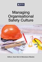 Managing Organisational Safety Culture