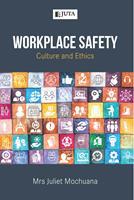 Workplace Safety Culture and Ethics