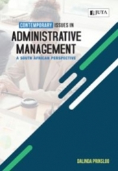 Contemporary Issues in Administrative Management: South African perspective