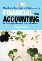 Questions, Exercises and Problems in Financial Accounting: A Concepts-Based Introduction