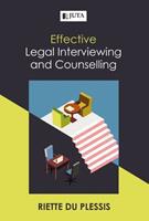 Effective Legal Interviewing and Counselling 