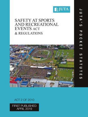 Safety at Sports and Recreational Events Act 2 of 2010 and Regulations