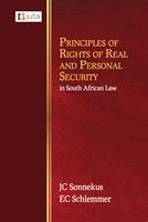 Principles of Rights of Real and Personal Security South African Law
