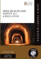 Mine Health and Safety Act 29 of 1996 and Regulations