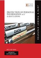 Protection of Personal Information Act 4 of 2013 and Regulations
