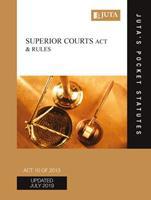 Superior Courts Act 10 of 2013 and Rules