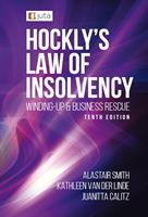 Hockly's Law of Insolvency: Winding-up an Business Rescue