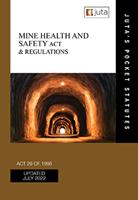 Mine Health and Safety Act 29 of 1996 and Regulations