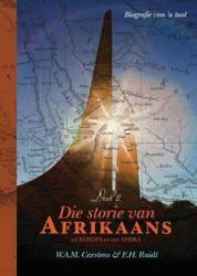 Die Storie van Afrikaans 2: Uit Europa en van Afrika