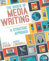 The Basics of Media Writing: a Strategic Approach