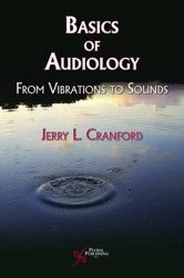 Basics of Audiology: Vibrations to Sounds