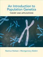 An Introduction to Population Genetics - Theory and Applications