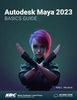 Autodesk Maya 2023 Basics Guide (E-Book)