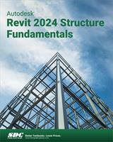 Autodesk Revit 2024 Structure Fundamentals