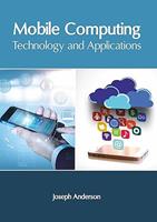 Mobile Computing: Technology and Applications