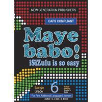 Maye Babo! IsiZulu is So Easy Grade 6 Teacher's Guide
