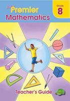 Shuters Premier Mathematics Grade 8 Teachers Guide