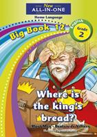 New All-In-One Grade 2 Home Language Big Book 12: Where is the King’s Bread?