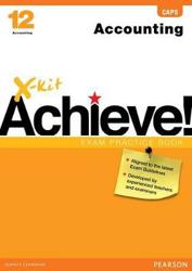X-Kit Achieve! Accounting: Grade 12 Exam Practice Book