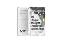 The Collapse of Political Leardership in South Africa