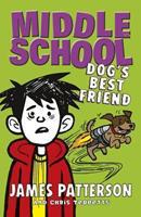 Middle School: Dog's Best Friend : (Middle School 8)
