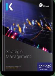 CIMA Strategic Management (E3) Study Text