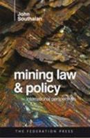 Mining Law and Policy: International Perspectives