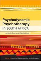 Psychodynamic Psychotherapy in South Africa Contexts, Theories and Applications