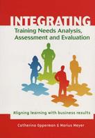 Integrating - Training Needs Analysis, Assessment And Evaluation