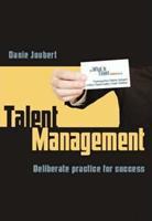 Talent Management: Deliberate Practice for Success