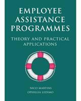 Employee Assistance Programmes: Theory and Practical Applications