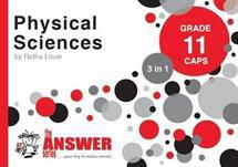 The Answer Series Grade 11 Physical Sciences 3 in 1 CAPS Study Guide