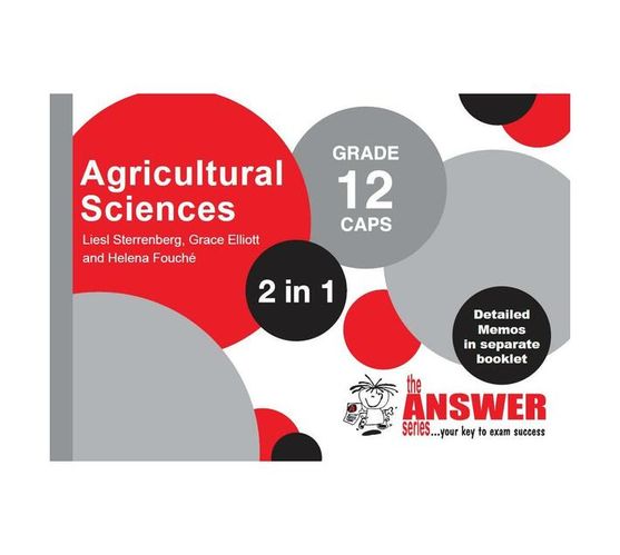 The Answer Series Grade 12 Agricultural Sciences 2 in 1