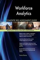 Workforce Analytics Complete Self-Assessment Guide