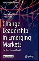 Change Leadership in Emerging Markets: The Ten Enablers Model (Future of Business and Finance)