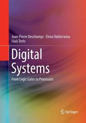 Digital Systems : From Logic Gates to Processors