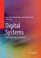 Digital Systems : From Logic Gates to Processors
