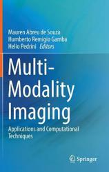 Multi-Modality Imaging: Applications and Computational Techniques