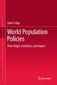 World Population Policies: Their Origin, Evolution, and Impact