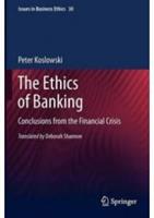 The Ethics of Banking - Conclusions from the Financial Crisis