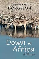 Down in Africa: a Memoir