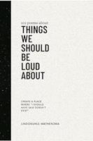 101 Poems about Things We Should Be Loud About