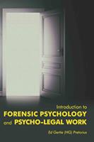 An Introduction to Forensic Psychology and Psycho-Legal work